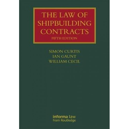 The Law of Shipbuilding Contracts 5th ed